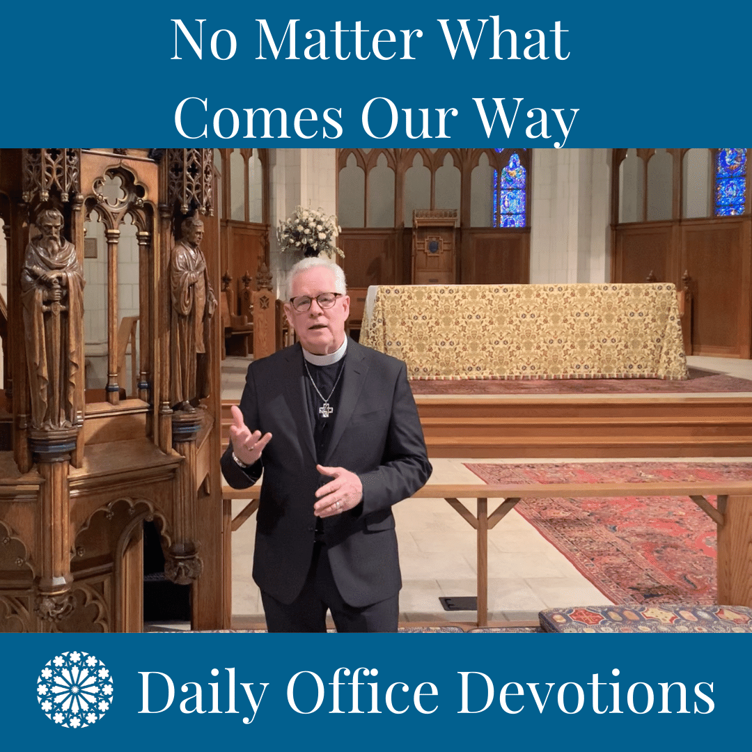 No Matter What Comes Our Way
