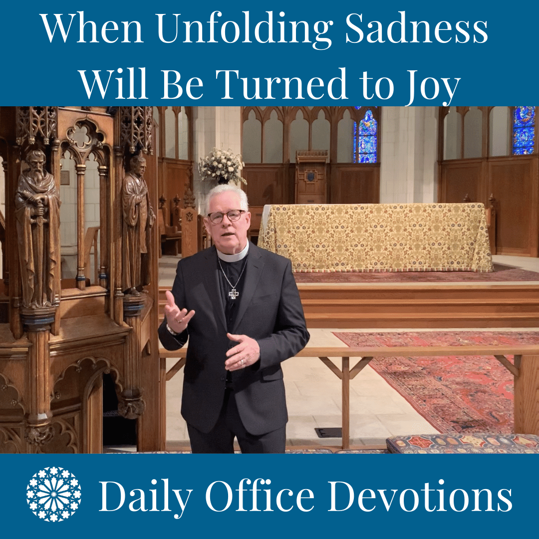 When Unfolding Sadness Will Be Turned to Joy