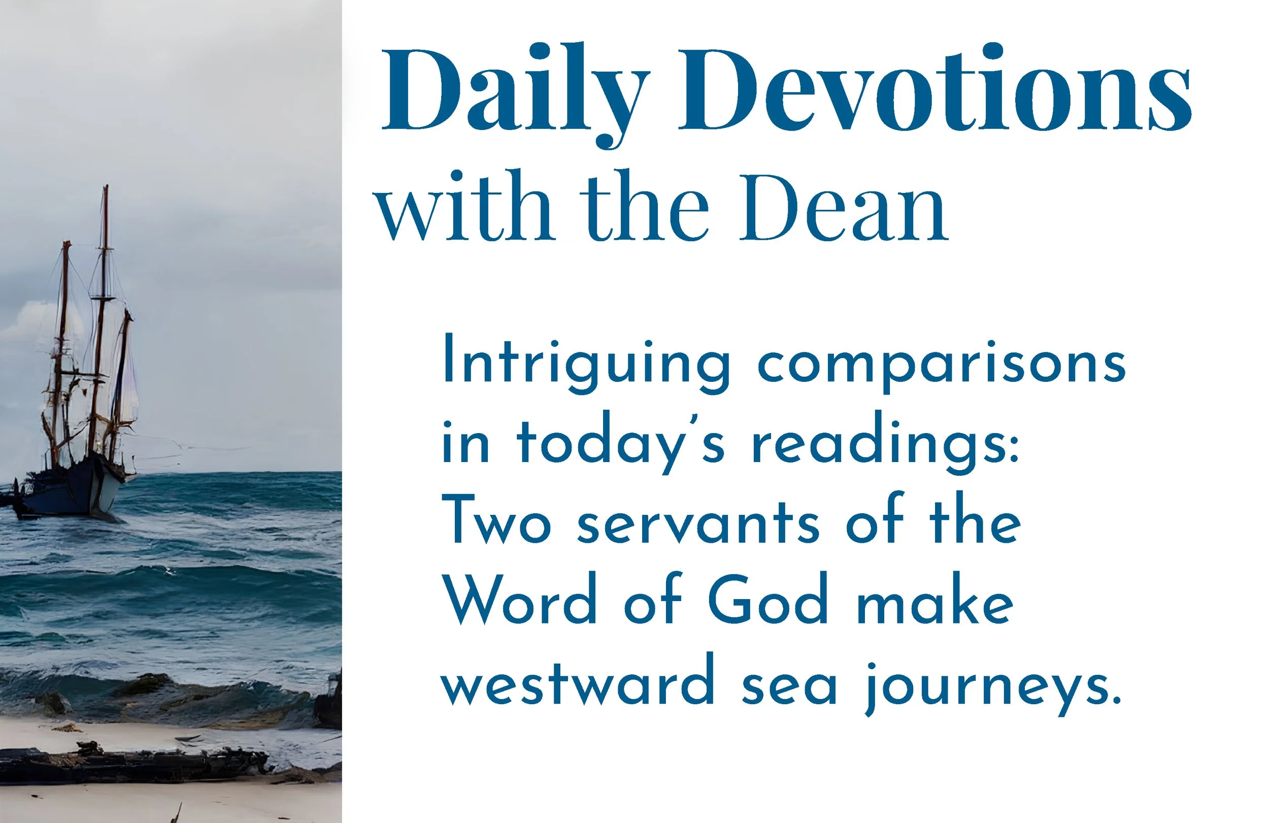 Two Journeys, Different Goals - Daily Devotions with the Dean