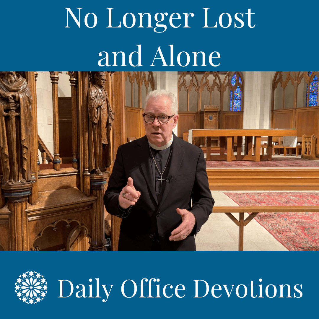 No Longer Lost and Alone — Cathedral Church Of Saint Luke