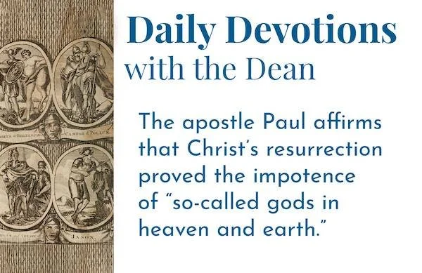 Love vs. Knowledge - Daily Devotions with the Dean