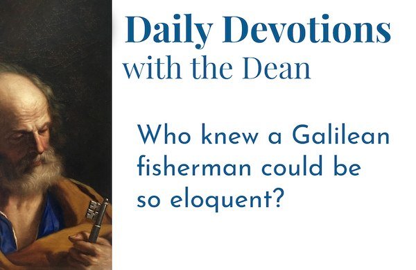 A Faith as Precious as Peter's - Daily Devotions with the Dean