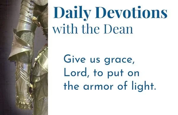 Armor of Light - Daily Devotions with the Dean