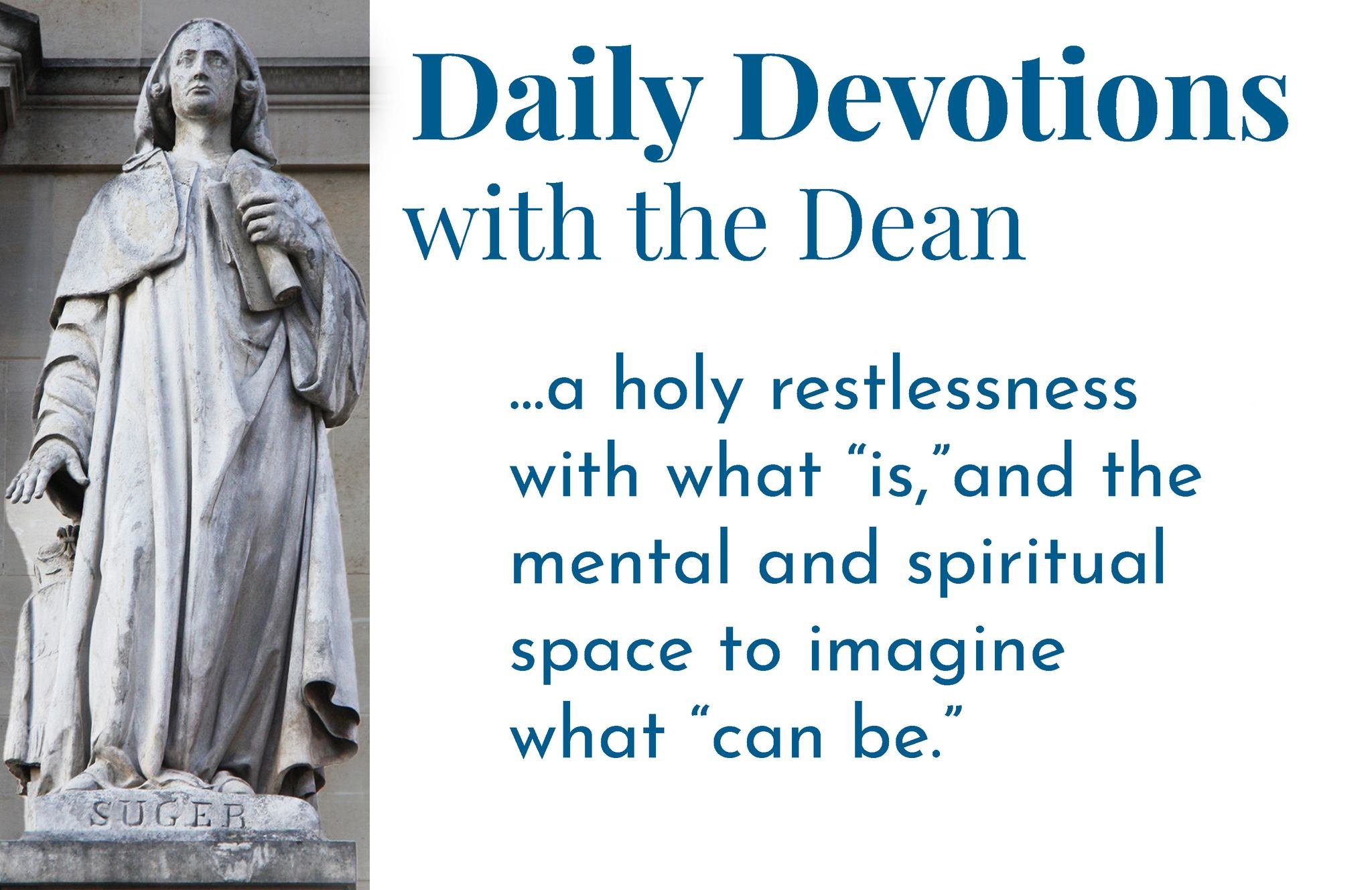 A Holy Restlessness Part 1 - Daily Devotions with the Dean