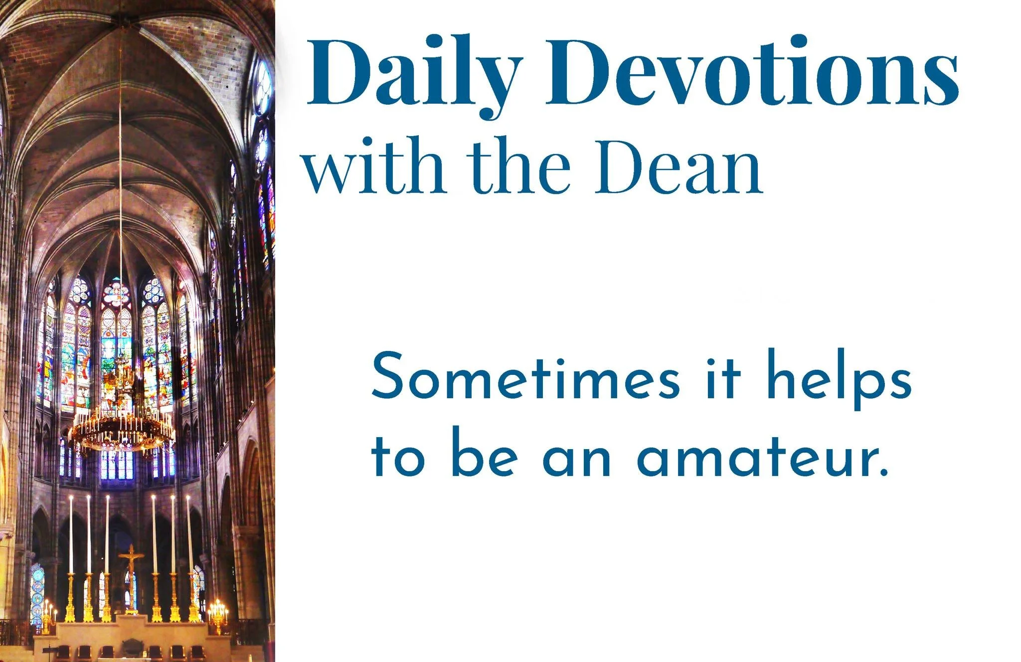 A Holy Restlessness Part 2 - Daily Devotions with the Dean