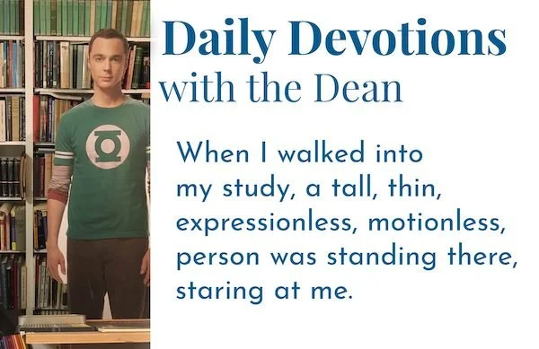 "Most Freaking Awesome!" - Daily Devotions with the Dean