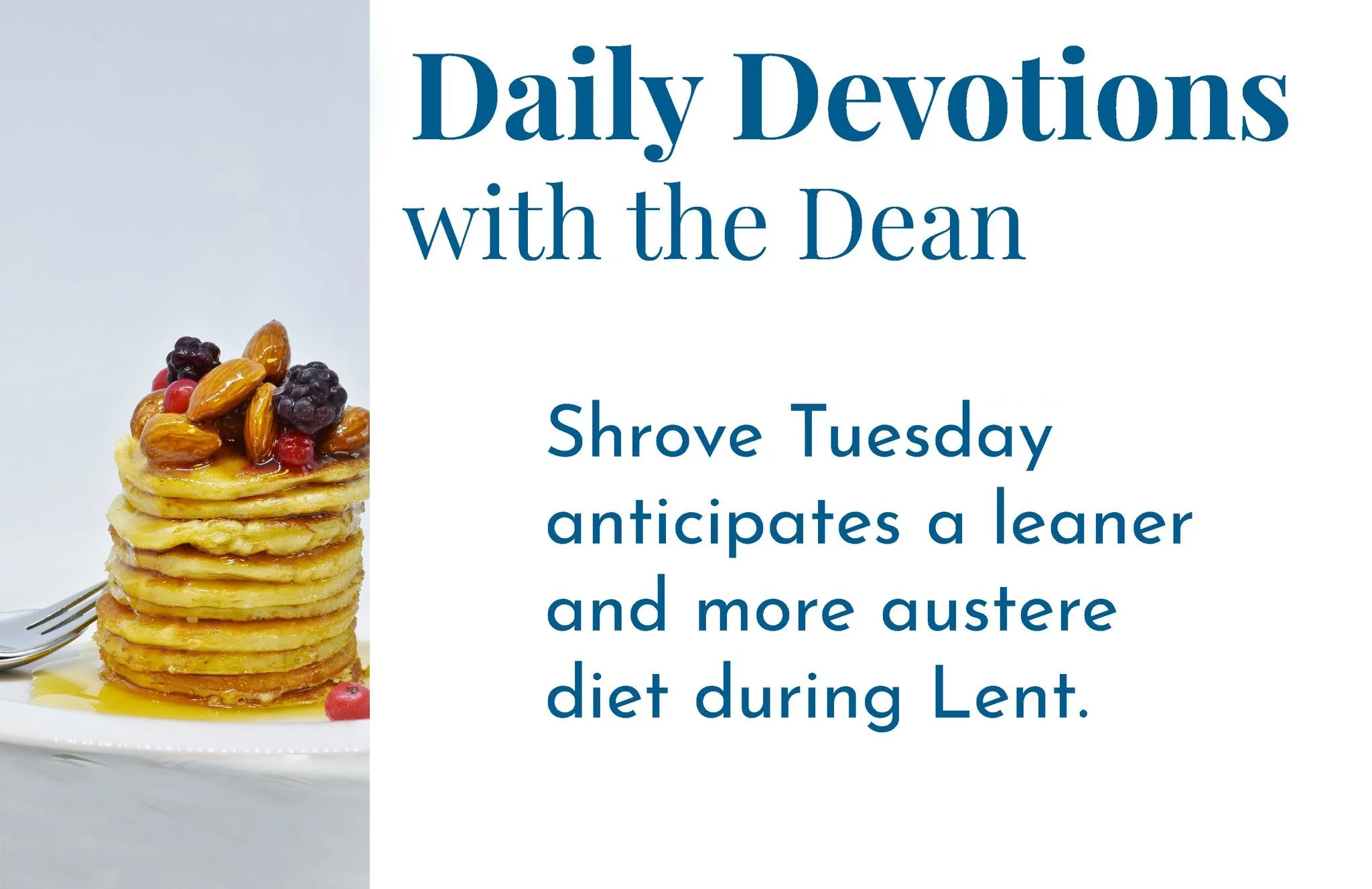 Shrove Tuesday - Daily Devotions with the Dean