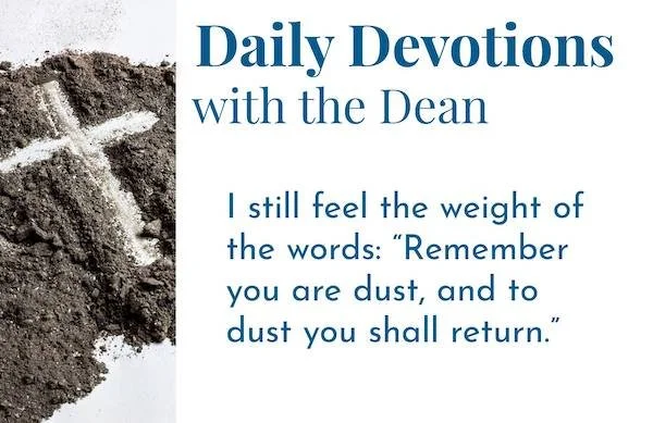 “…All Lives Are Mine” - Daily Devotions with the Dean
