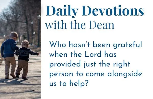 God Supplies What is Needed - Daily Devotions with the Dean