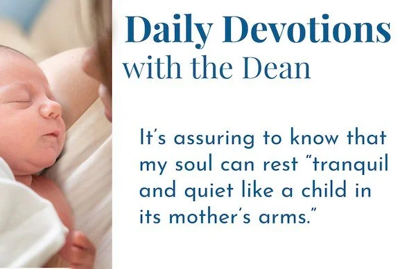 My Soul Can Rest, Safe and Tranquil - Daily Devotions with the Dean