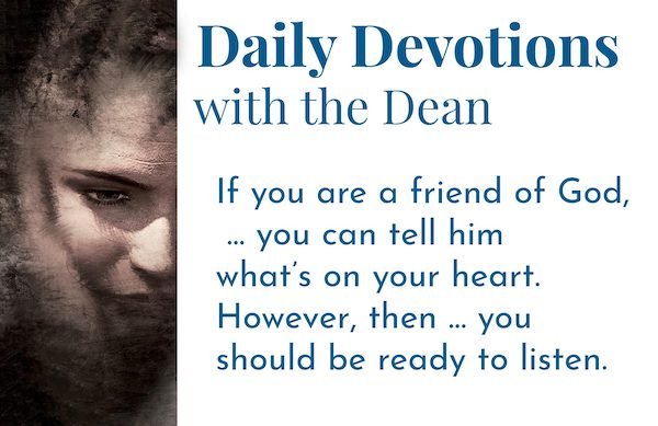 If You Are A Friend of God - Daily Devotions with the Dean