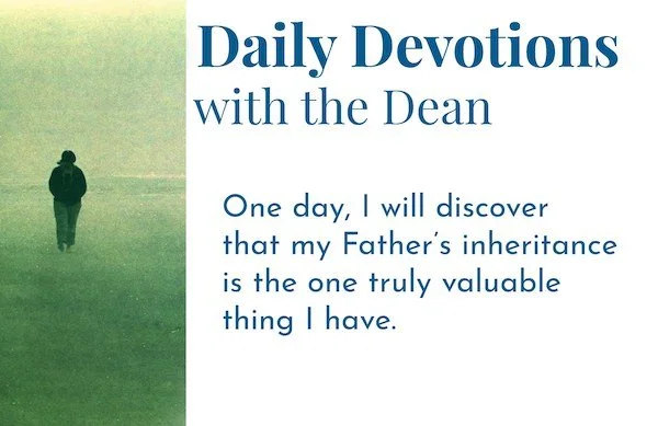 A Lasting Inheritance - Daily Devotions with the Dean