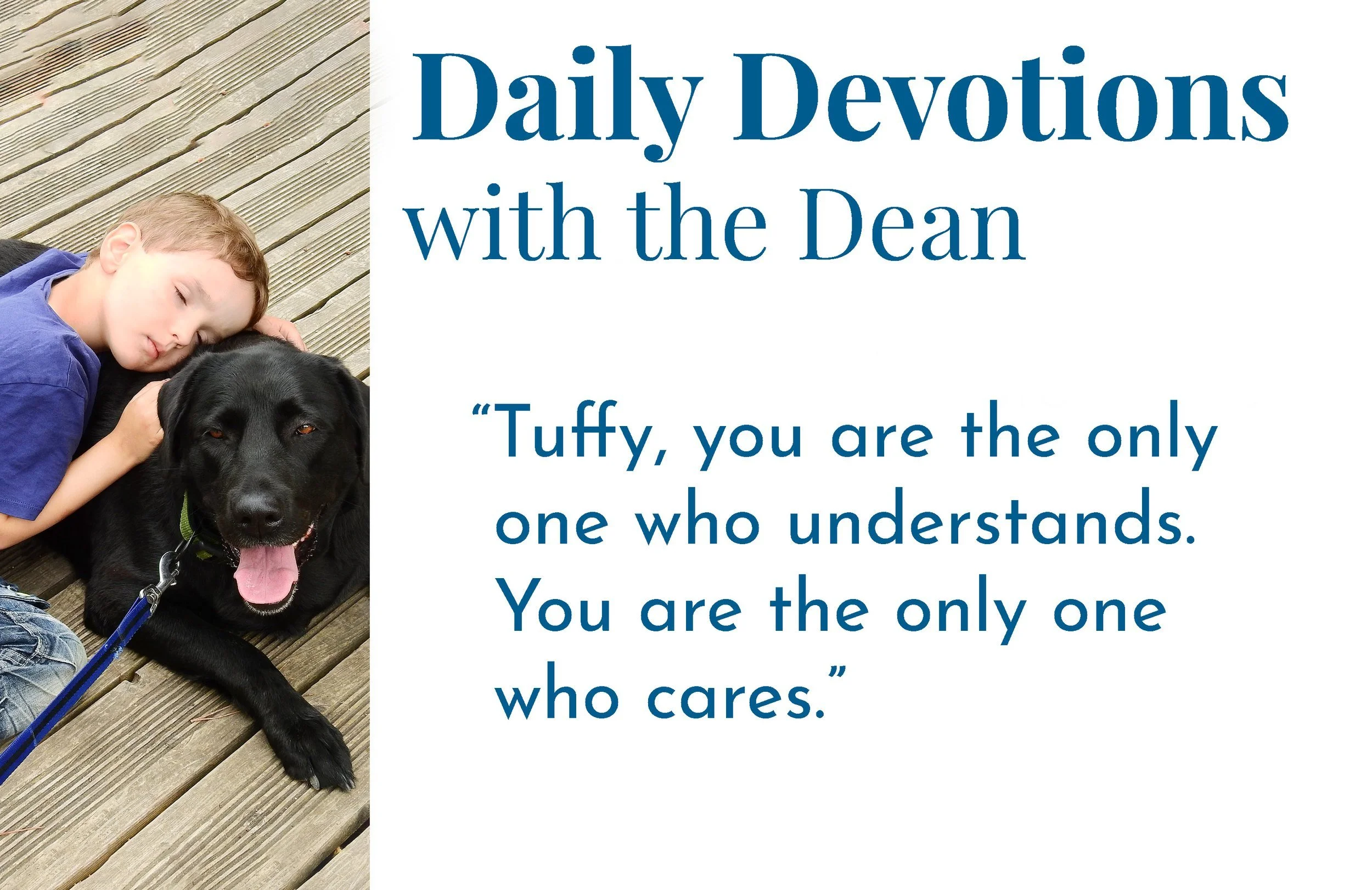 The Only One Who Understands - Daily Devotions with the Dean