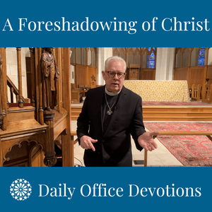 A Foreshadowing of Christ