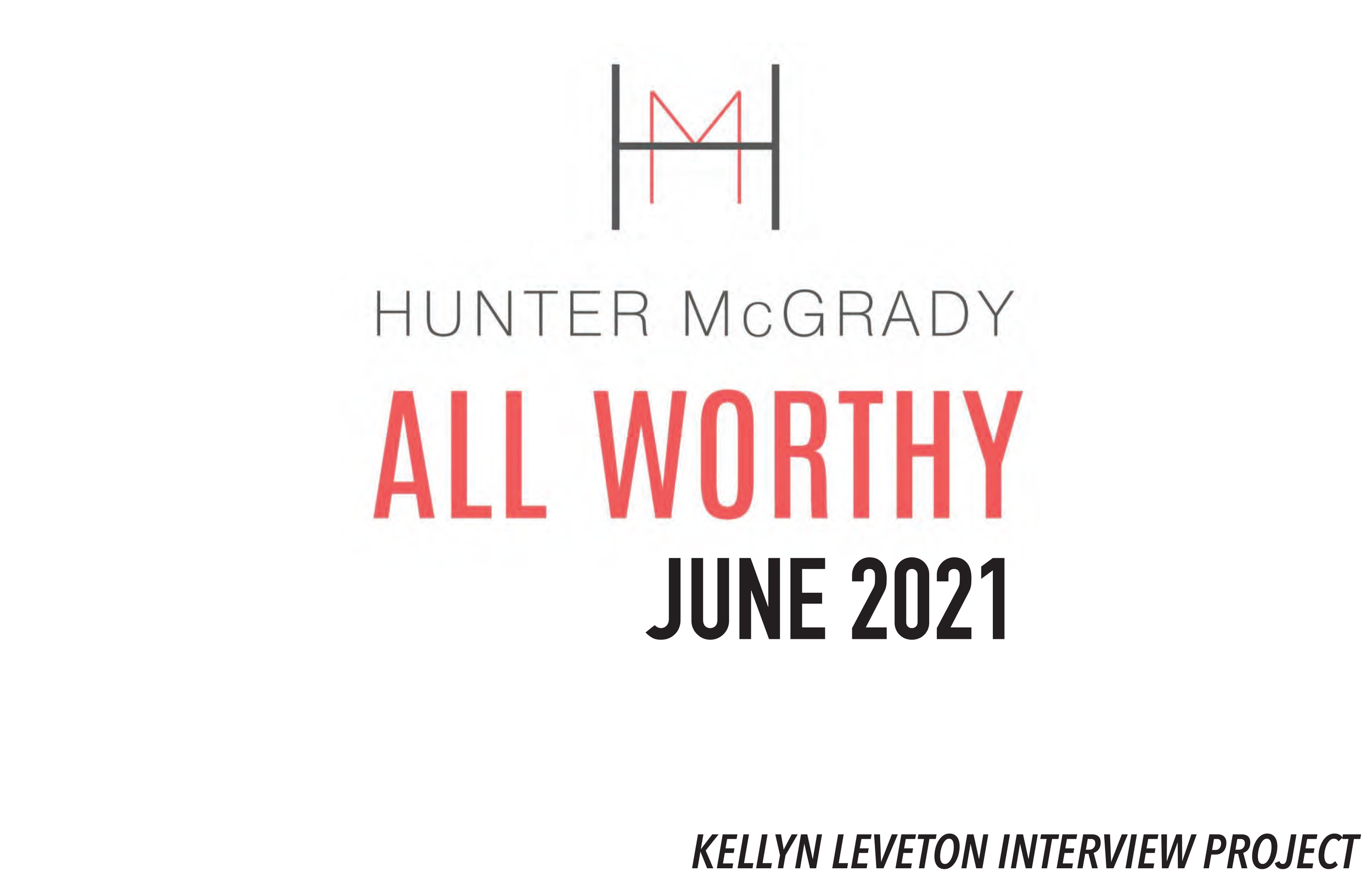 ALL WORTHY_JUNE 2021_LEVETON_INTERVIEW_YES_RS-1.png