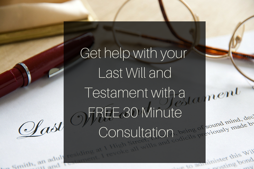 Get help with your Last Will and Testament