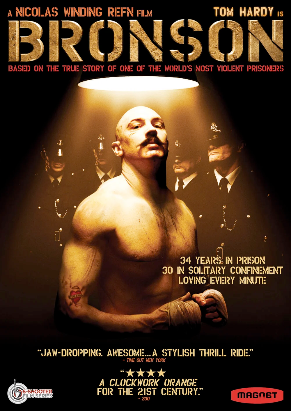  Bronson  Tom Hardy  Daniel Hansford, Rupert Preston  Nicolas Winding Refn 