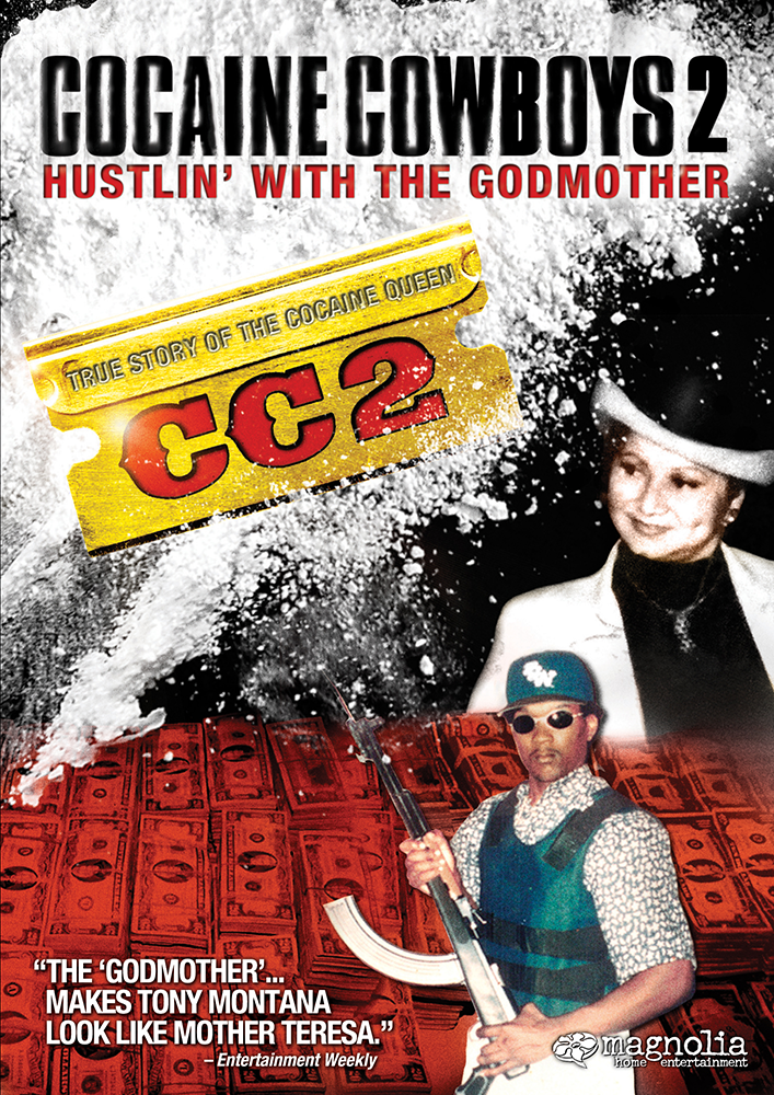  Cocaine Cowboys 2  CC2  Cocaine Cowboys 2: Hustlin' with the Godmother  Griselda Blanco, Charles Cosby  Billy Corben, David Cypkin   