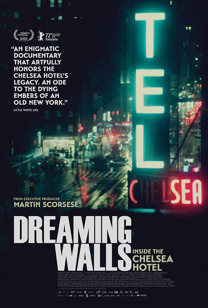  Dreaming Walls: Inside the Chelsea Hotel  Bettina Grossman, Merle Lister  Hanne Phlypo, Quentin Laurent  Amélie van Elmbt, Maya Duverdier 