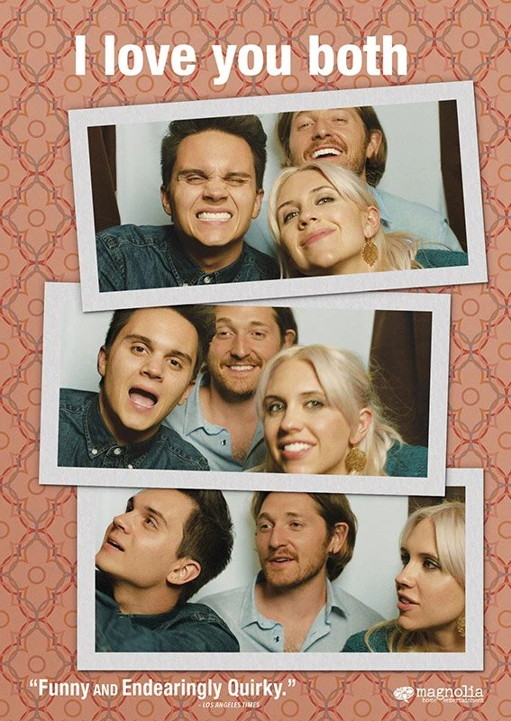  I Love You Both  Kristin Archibald, Doug Archibald, Lucas Neff, Artemis Pebdani, Charlene Archibald, Angela Trimbur, Justin Michael Terry, Kate Berlant  Doug Archibald, Ryan Finnerty, Paul Holman  Doug Archibald 