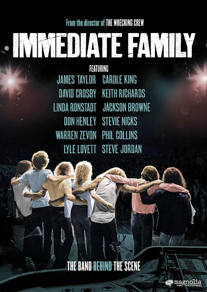  Immediate Family  Danny Kortchmar, Waddy Wachtel, Leland Sklar, Russ Kunkel, Steve Postell, Carole King, James Taylor, Linda Ronstadt  Greg Richling, Jack Piatt, Jonathan Sheldon  Denny Tedesco 