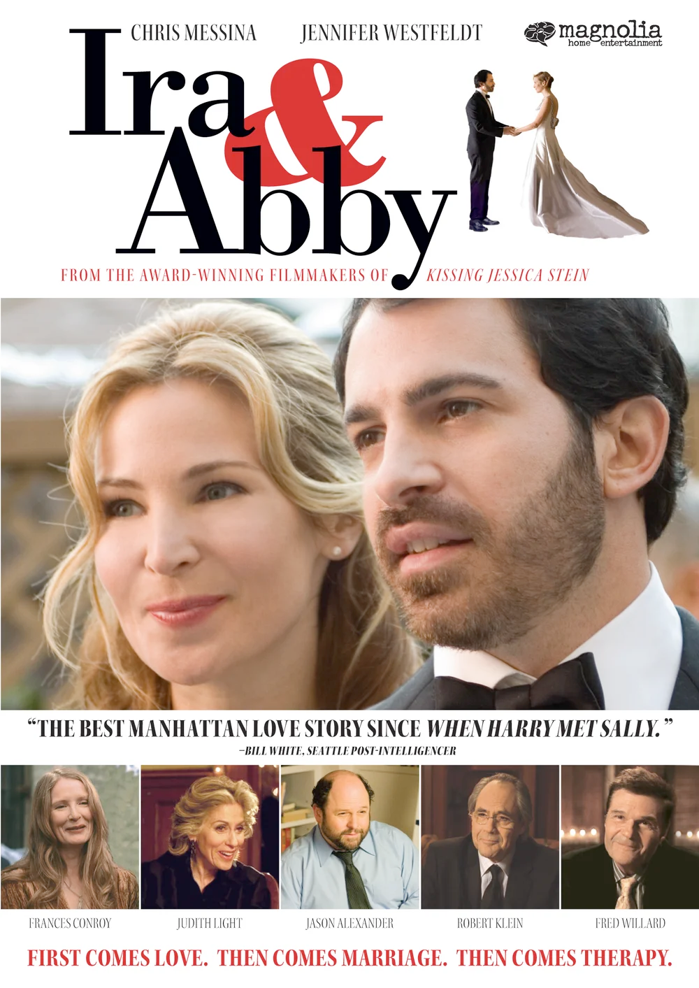  Ira &amp; Abby  Chris Messina, Jennifer Westfeldt, Frances Conroy  Brad Zions  Robert Cary 