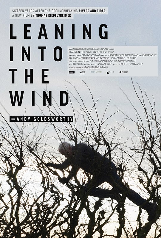  Leaning into the Wind - Andy Goldsworthy  John Caulkins, Leslie Hills, Stefan Tolz  Thomas Riedelsheimer 