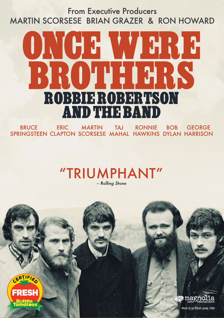  Once Were Brothers: Robbie Robertson and The Band  Daniel Roher  MARTIN SCORSESE, BRUCE SPRINGSTEEN, ERIC CLAPTON, RONNIE HAWKINS, DOMINIQUE ROBERTSON  STEPHEN PANICCIA, ANDREW MUNGER, SAM SUTHERLAND, LANA BELLE MAURO 