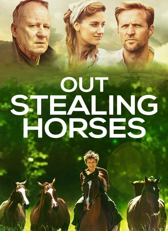  Out Stealing Horses  Stellan Skarsgård, Jon Ranes, Bjørn Floberg, Tobias Santelmann, Danica Curcic  Håkon Øverås, Turid Øversveen  Hans Petter Moland 
