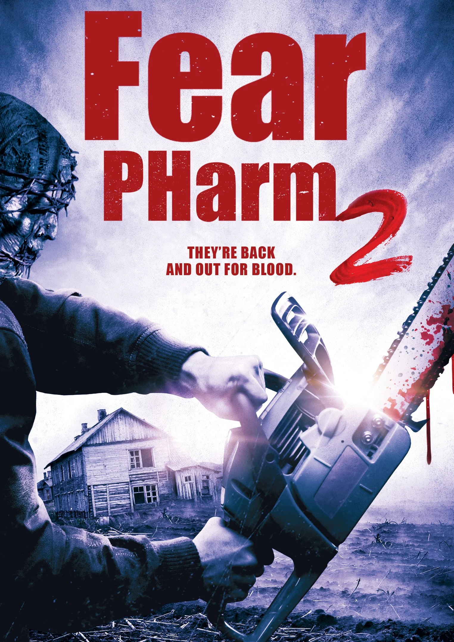  Fear PHarm 2  John Littlefield, Aimee Stolte, Tiana Tuttle, Mario Rocha, Taelyn Lewis, Brittany Bardwell  Mark S. Allen, Howard Burd  Dante Yore   