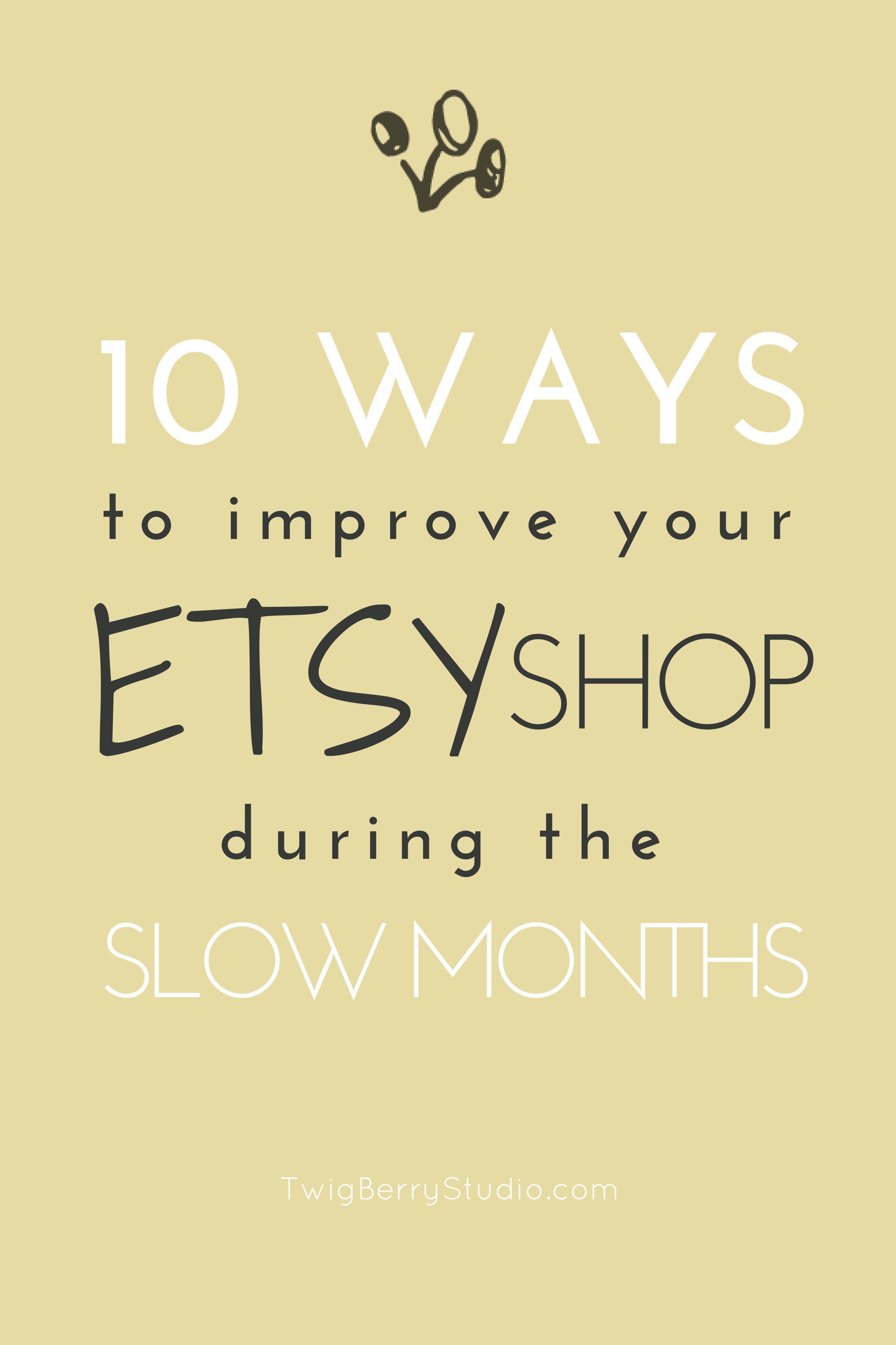 10 Ways to Improve Your Shop and Make Use of the Slow Months on Etsy