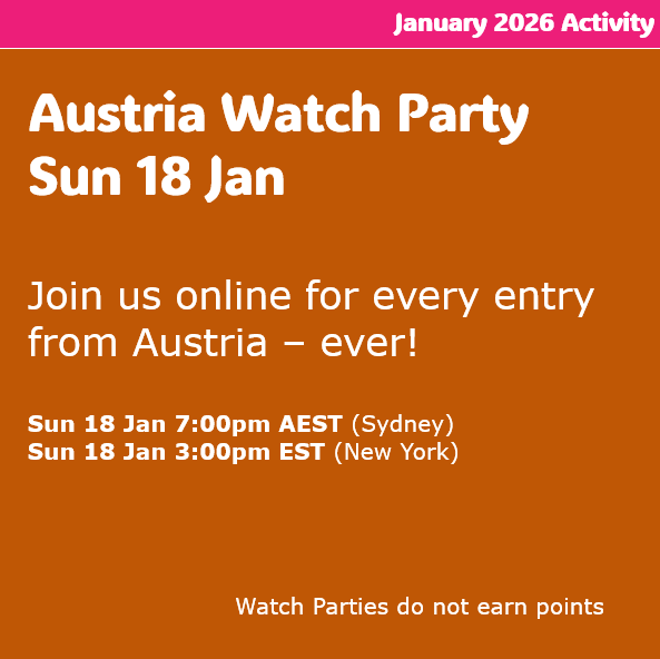 Austria Watch Party 18 January. Join us online for every entry from Austria - ever. Watch Parties do not earn points.