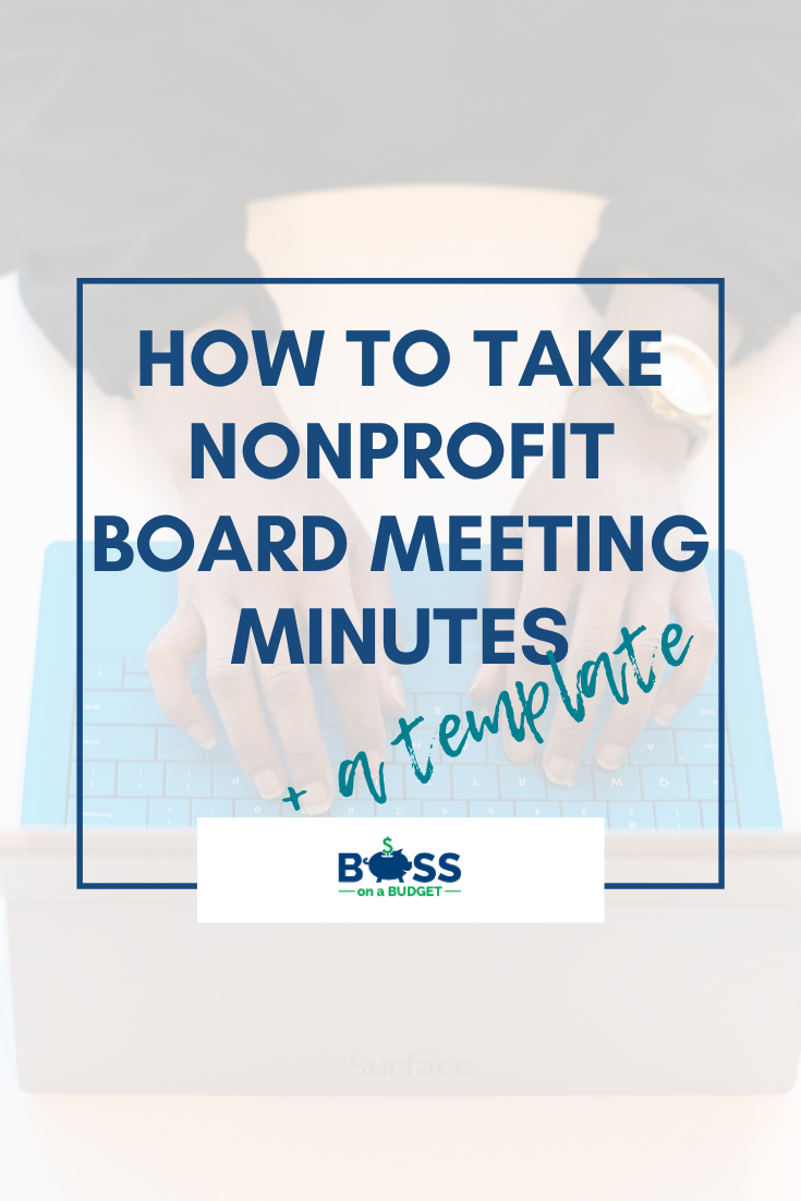 How to Take Nonprofit Board Meeting Minutes + a Meeting Minutes Intended For Non Profit Board Meeting Minutes Template