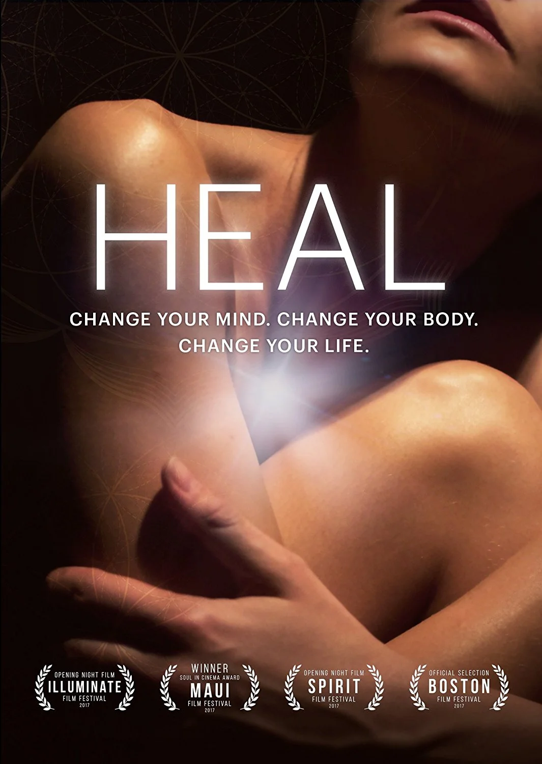 Heal Documentary: Change Your Mind. Change Your Body. Change Your Life.