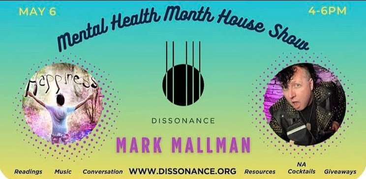 Dissonance Presents: Mark Mallman - A House Show for Mental Health Month