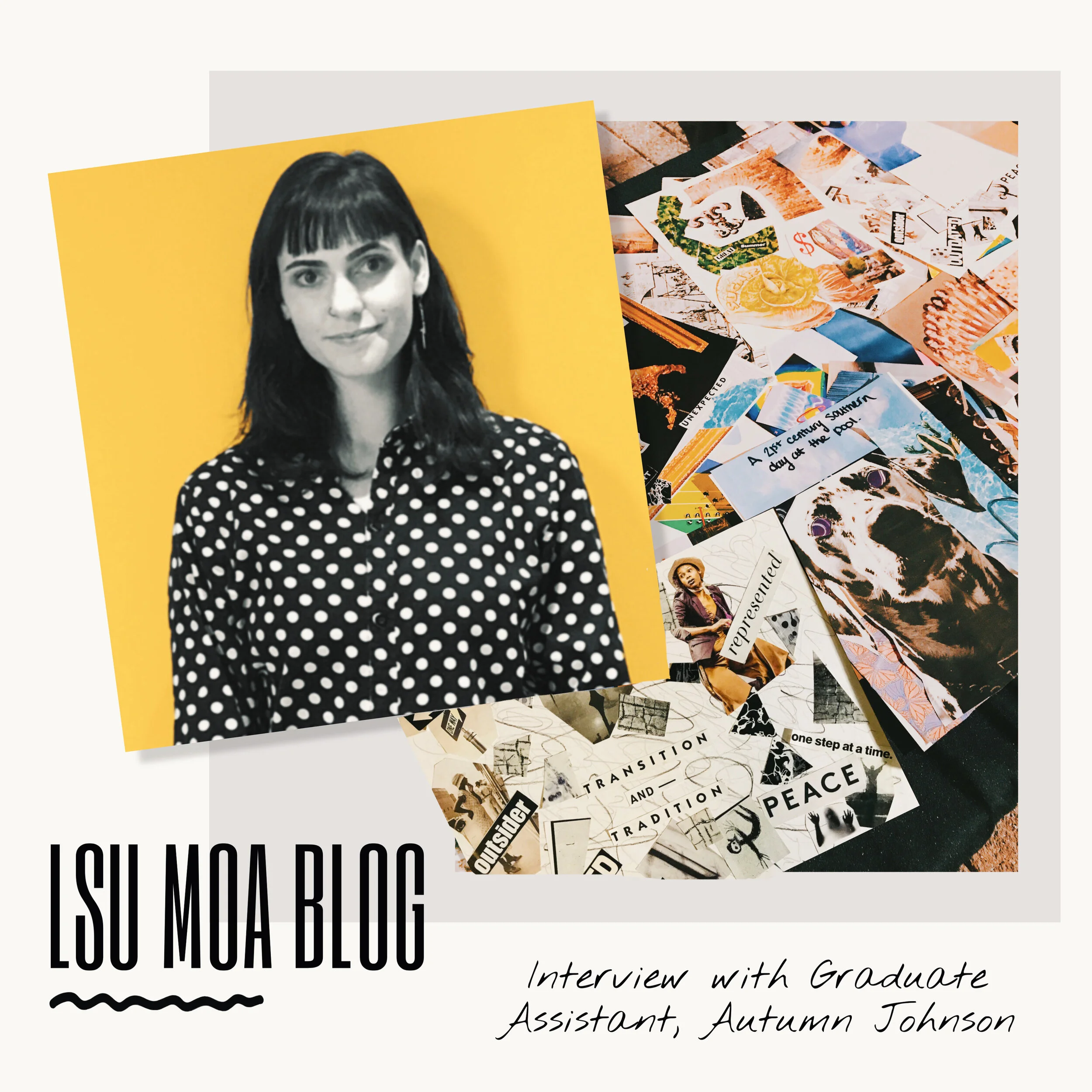 A Conversation with LSU MOA Graduate Assistant, Autumn Johnson
