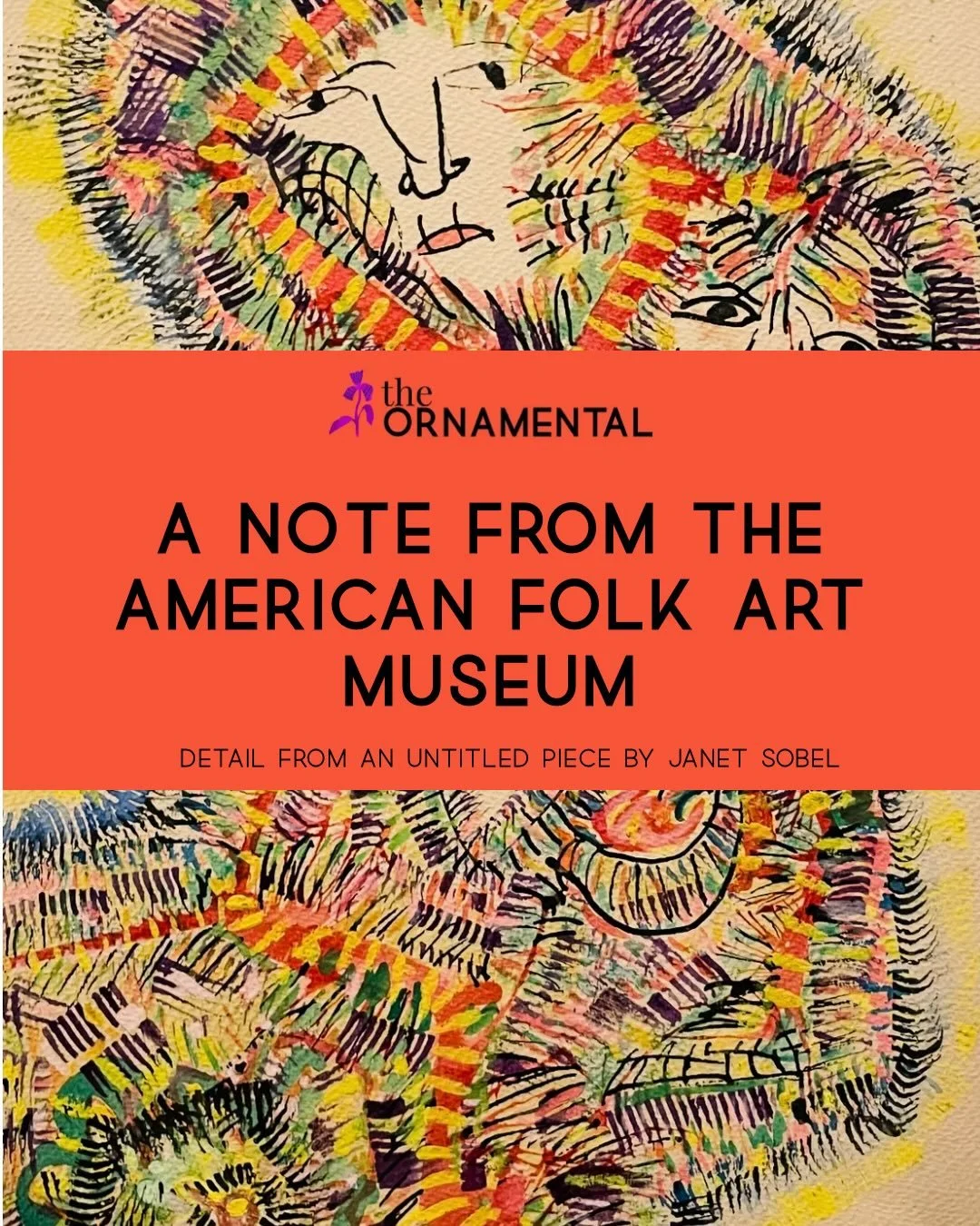 New on The Ornamental- a Note from the American Folk Art Museum. I picked five pieces to share with you and find a common thread&hellip; 😉
I&rsquo;m new to this blogging thing- still not sure if it&rsquo;s for me or not but I figured I&rsquo;d share