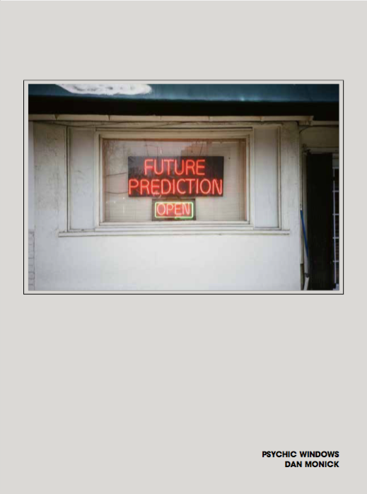 Psychic Windows , Limited Run of 500 by Dan Monick