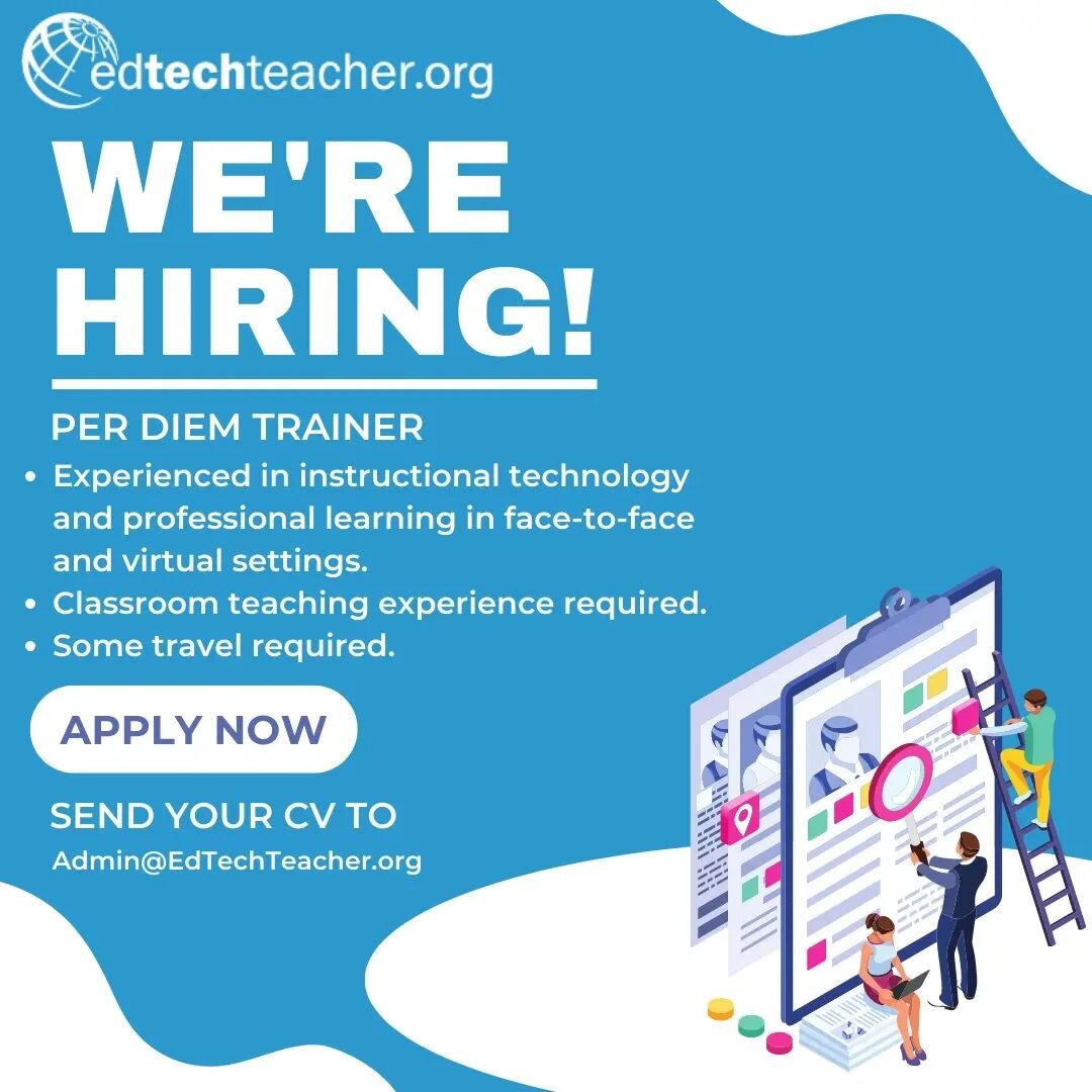 Exciting news! @EdTechTeacher21 has expanded our partnerships, demand from schools is growing, and we are seeking perm diem trainers to support our work. If interested in working with our team, please message admin@edtechteacher.org.