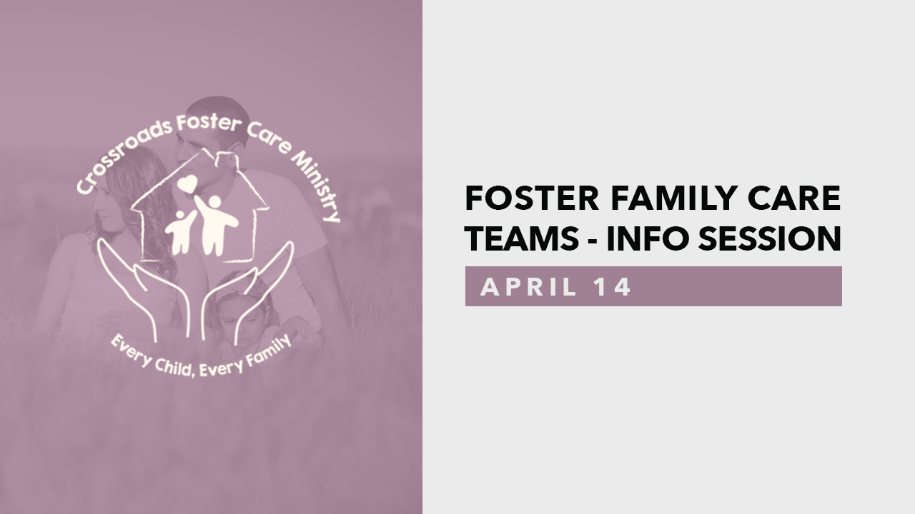 Foster Family Care Teams - Info SessionApril14.png