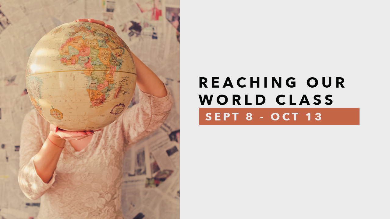 Reaching Our World Class - Sept.png