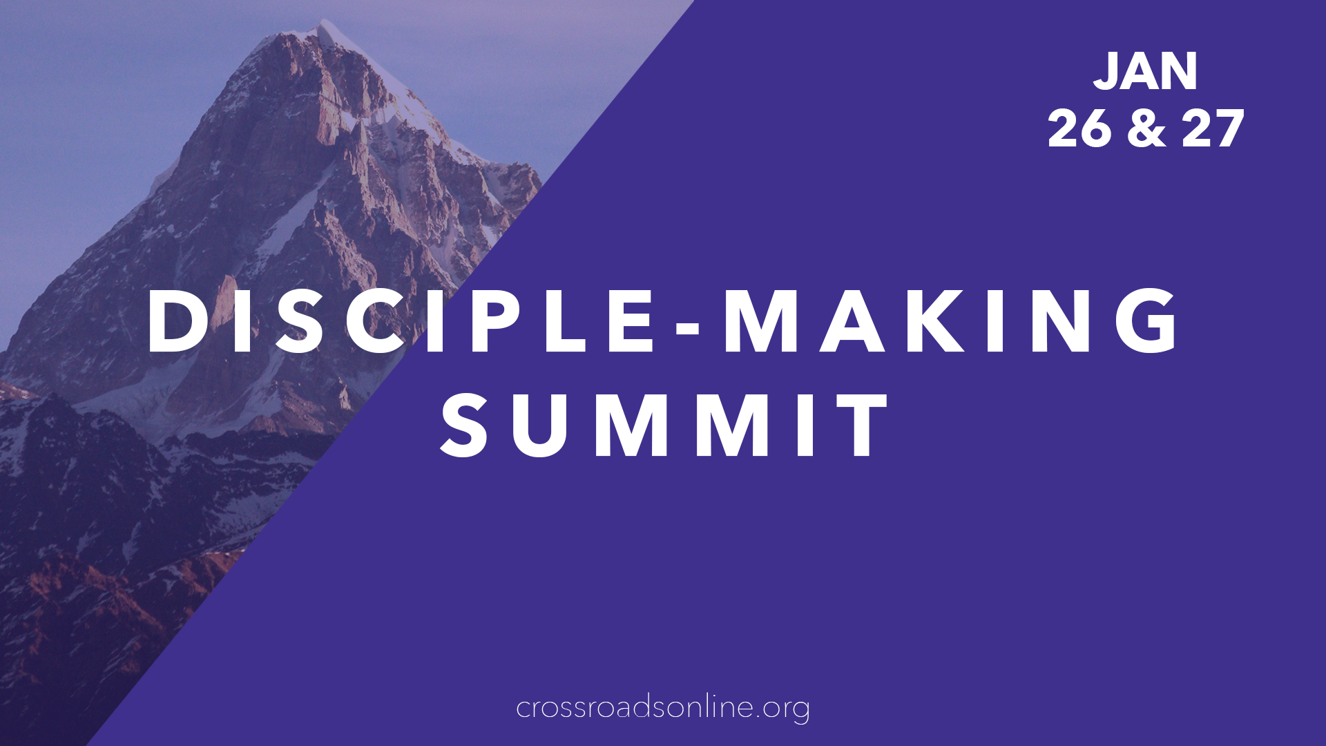 DiscipleMaking Summit — Crossroads Church