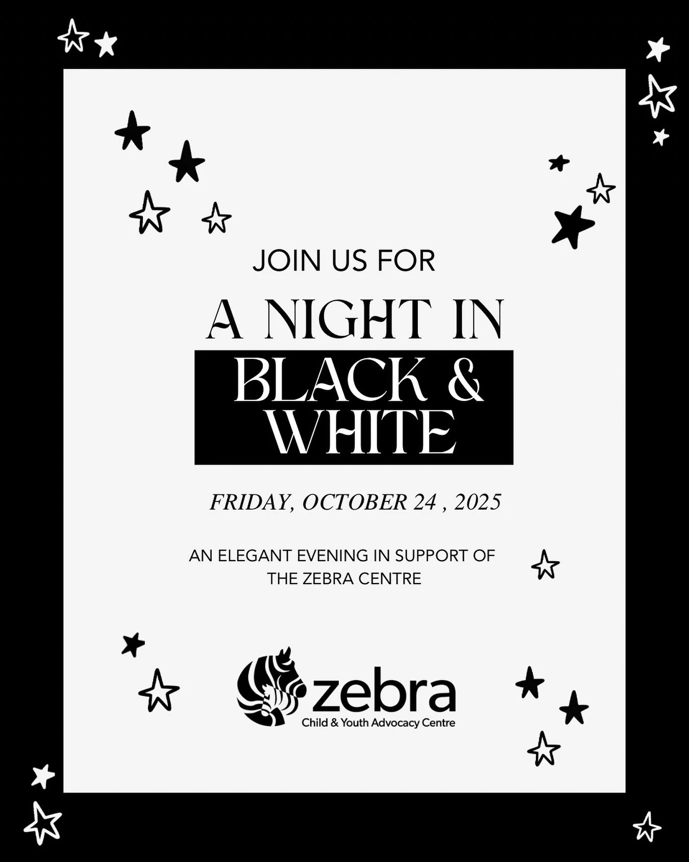 🦓 Join us for A Night in Black &amp; White &mdash; and be part of the herd that gives children safety, support, and strength.&nbsp;
&nbsp;
On Friday, October 24th, during Child Abuse Prevention Month, we invite you to A Night in Black &amp; White, Z