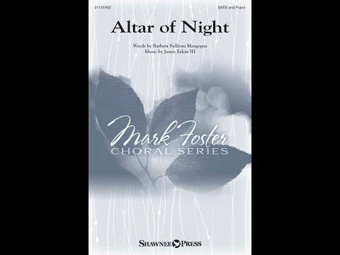 Altar of Night (SATB Choir) - Music by James Eakin III (Copy)