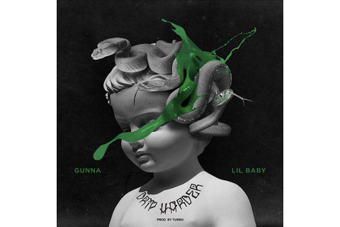 Lil Baby  Gunna Drop their Duet Album Drip Harder LISTEN