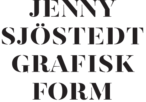 Jenny Sjöstedt Grafisk Form