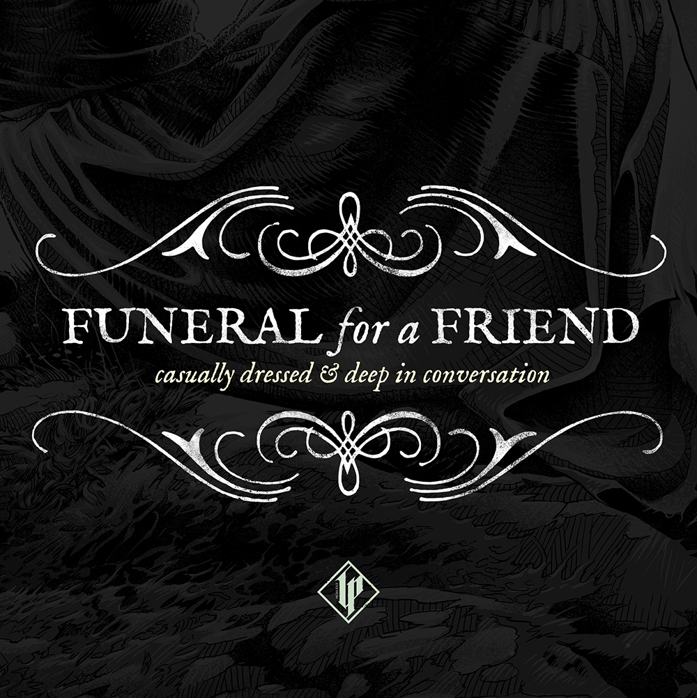 Luke Preece Design & IllustrationFUNERAL FOR A FRIEND / CASUALLY DRESSED &  DEEP IN CONVERSATION
