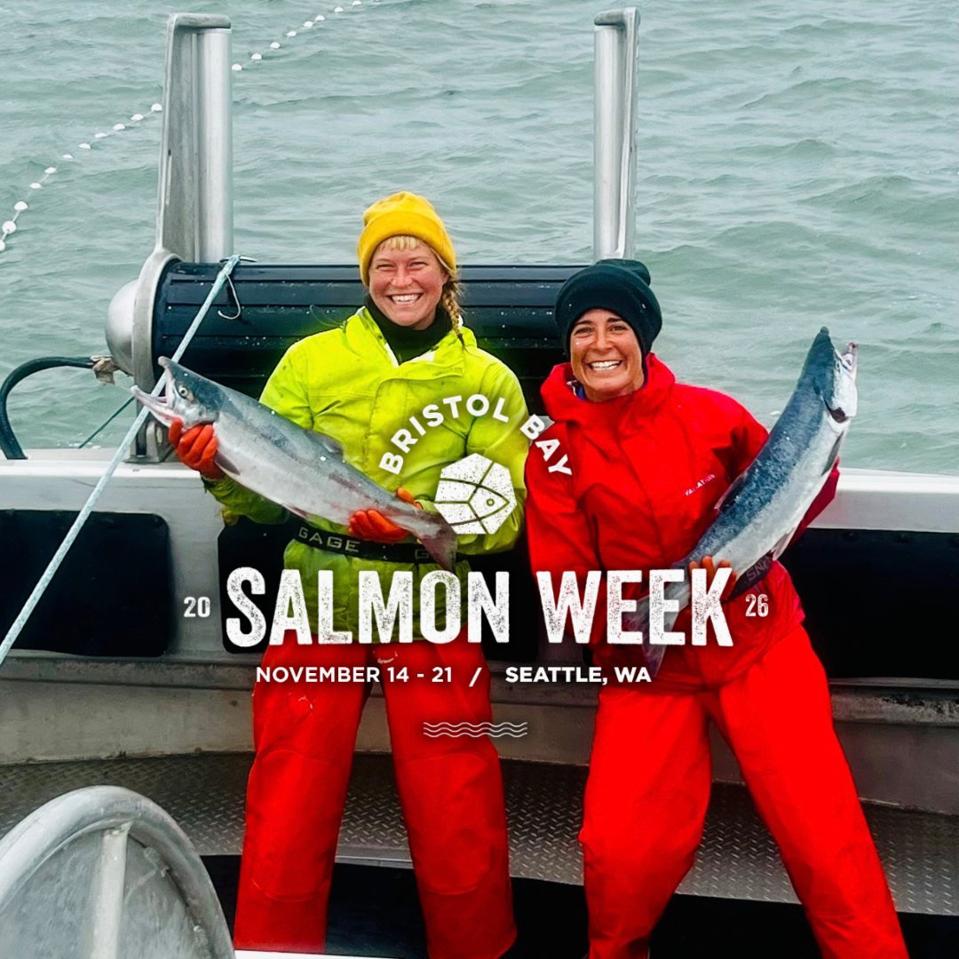 Celebrating Bristol Bay Salmon Week 2026