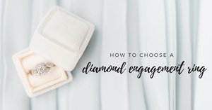 How-To-Choose-A-Diamond-Engagement-Ring.jpg