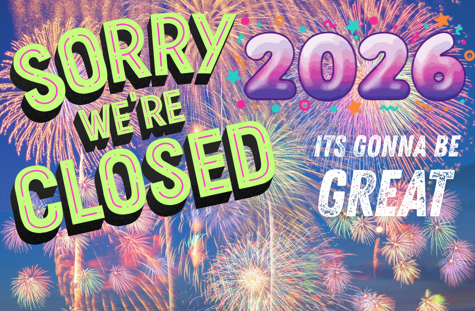 We're Closed! but Happy New 